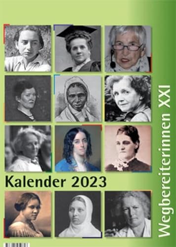 Kalender 2023: Wegbereiterinnen XXI (Kalender: Wegbereiterinnen)
